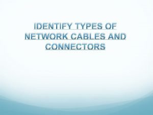 Network connectors types