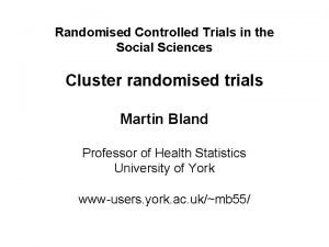 Randomised Controlled Trials in the Social Sciences Cluster