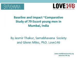 Baseline and Impact Comparative Study of 79 Escort