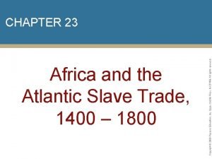 Africa and the Atlantic Slave Trade 1400 1800