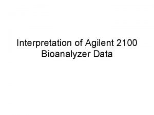 Bioanalyzer results interpretation