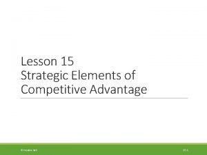 Strategic elements of competitive advantage