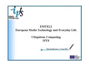 EMTEL 2 European Media Technology and Everyday Life