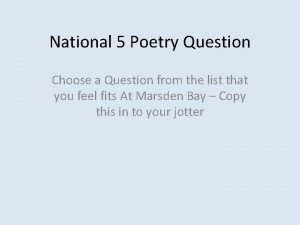 National 5 Poetry Question Choose a Question from