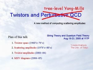 treelevel YangMills Twistors and Perturbative QCD A new