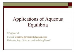 Applications of Aqueous Equilibria Chapter 8 Email benzene