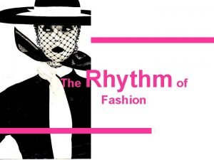 Opposition rhythm in fashion design