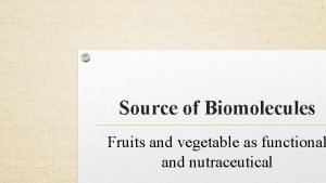 Biomolecules of fruits