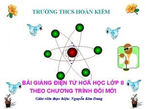 TRNG THCS HON KIM BI GING IN T