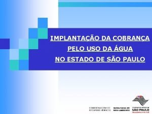 IMPLANTAO DA COBRANA PELO USO DA GUA NO