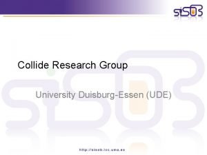 Collide Research Group University DuisburgEssen UDE Collide Facts