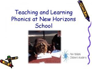 Teaching and Learning Phonics at New Horizons School