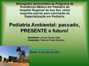 Monografia apresentada ao Programa de Residncia Mdica em