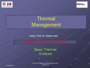 Thermal Management Assoc Prof Dr Azizan Aziz EBB