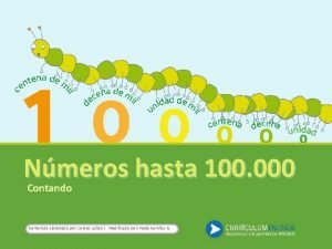 Nmeros hasta 100 000 Contando Contenido elaborado por