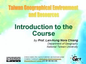 Introduction to the Course by Prof LanHung Nora