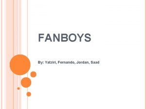 What does fanboys mean