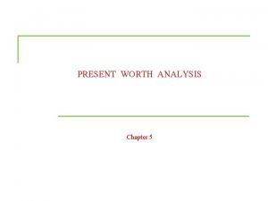 Present worth analysis