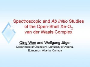 Spectroscopic and Ab Initio Studies of the OpenShell