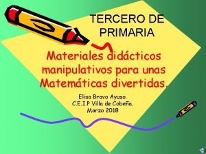 TERCERO DE PRIMARIA Materiales didcticos manipulativos para unas