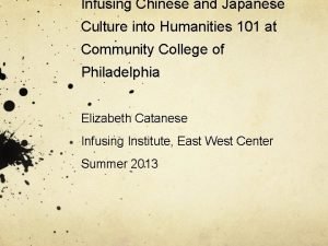 Infusing Chinese and Japanese Culture into Humanities 101