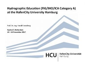 Hydrographic Education FIGIHOICA Category A at the Hafen