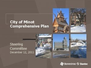 City of Minot Comprehensive Plan Steering Committee December