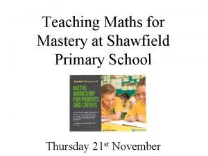 Teaching Maths for Mastery at Shawfield Primary School