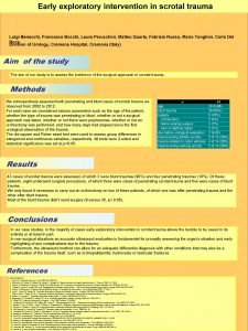 Early exploratory intervention in scrotal trauma Luigi Benecchi