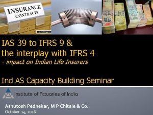 IAS 39 to IFRS 9 the interplay with