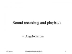 Sound recording and playback Angelo Farina 14122012 Sound