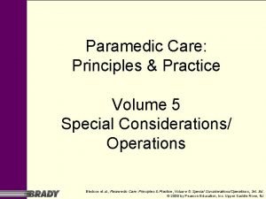 Paramedic Care Principles Practice Volume 5 Special Considerations