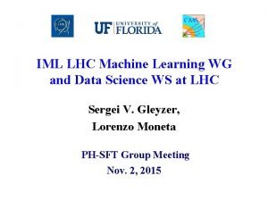 IML LHC Machine Learning WG and Data Science