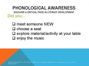 PHONOLOGICAL AWARENESS DISCOVER A CRITICAL PIECE IN LITERACY