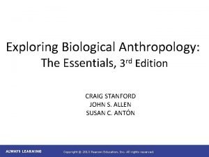 Exploring Biological Anthropology The Essentials 3 rd Edition