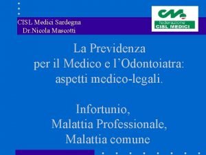 CISL Medici Sardegna Dr Nicola Mascotti La Previdenza