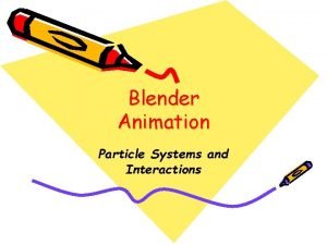 Blender particle system