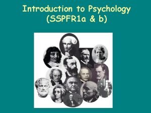 Introduction to Psychology SSPFR 1 a b Standard