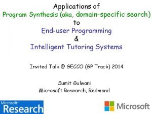 Applications of Program Synthesis aka domainspecific search to