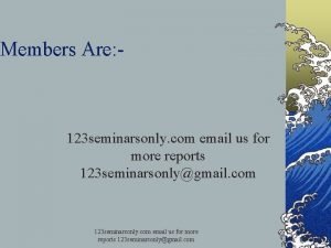 Members Are 123 seminarsonly com email us for