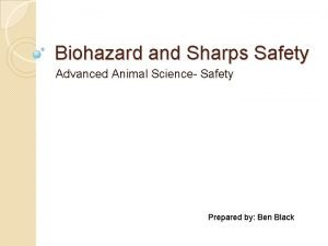 Biohazard and Sharps Safety Advanced Animal Science Safety