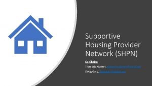 Supportive Housing Provider Network SHPN CoChairs Tramecia Garner