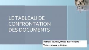 Tableau de confrontation synthèse de documents Tableau de confrontation synthèse de documents