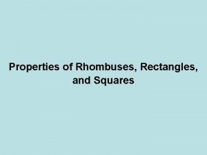 Lesson 5 conditions for rhombuses, rectangles, and squares