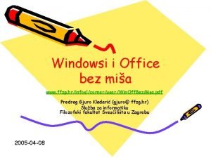 Windowsi i Office bez mia www ffzg hrinfoslcorneruserWin