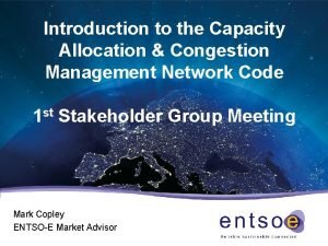 Introduction to the Capacity Allocation Congestion Management Network