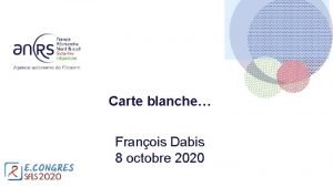 Carte blanche Franois Dabis 8 octobre 2020 ANRS