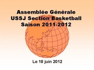 Assemble Gnrale USSJ Section Basketball Saison 2011 2012