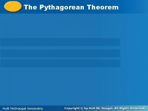 The Pythagorean Theorem Holt Mc Dougal Geometry The