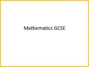 Mathematics GCSE Requirements for all GCSEs in Mathematics